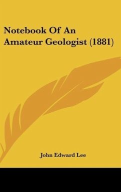Notebook Of An Amateur Geologist (1881)