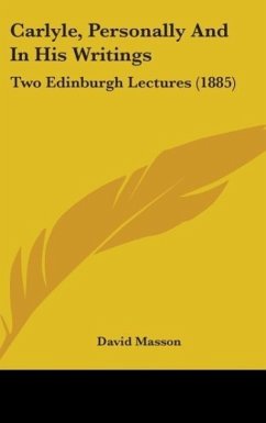 Carlyle, Personally And In His Writings - Masson, David