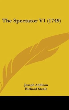 The Spectator V1 (1749) - Addison, Joseph; Steele, Richard