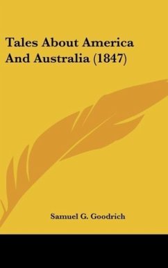 Tales About America And Australia (1847) Tales About America And Australia (1847)