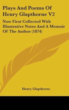 Plays And Poems Of Henry Glapthorne V2