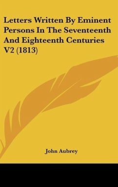 Letters Written By Eminent Persons In The Seventeenth And Eighteenth Centuries V2 (1813)