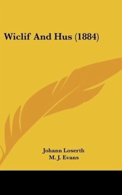 Wiclif And Hus (1884) - Loserth, Johann