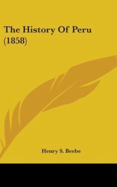 The History Of Peru (1858)