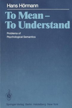 To Mean - To Understand. Problems of Psychological Semantics. Translated from the German by Boguslaw A. Jankowski.