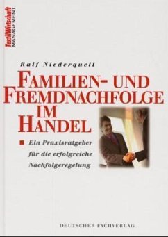 Familien- und Fremdnachfolge im Handel - Niederquell, Ralf