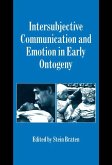 Intersubjective Communication and Emotion in Early Ontogeny Intersubjective Communication and Emotion in Early Ontogeny