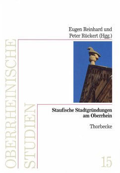 Staufische Stadtgründungen am Oberrhein - Reinhard, Eugen / Rück, Peter