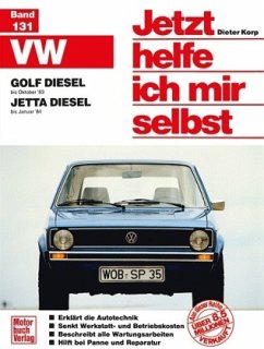 VW Golf/Jetta Diesel / Jetzt helfe ich mir selbst 131 - Korp, Dieter