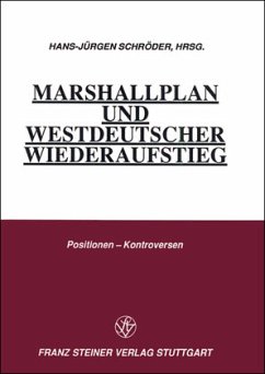 Marshallplan und westdeutscher Wiederaufstieg. - Schröder, Hans-Jürgen