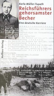 Reichsführers gehorsamster Becher - Müller-Tupath, Karla