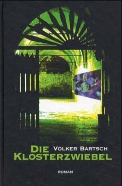 Die Klosterzwiebel - Bartsch, Volker