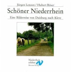 Schöner Niederrhein - Lenzen, Jürgen; Röser, Hubert