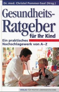 Gesundheits-Ratgeber für Ihr Kind