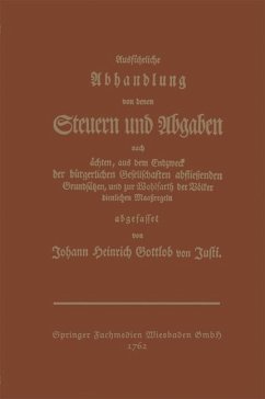 Ausführliche Abhandlung von denen Steuern und Abgaben - Gottlob, Johann Heinrich