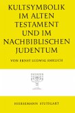 Kultsymbolik im Alten Testament und im nachbiblischen Judentum