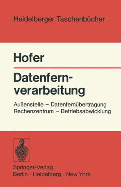 Datenfernverarbeitung: Aussenstelle, Datenfernubertragung, Rechenzentrum, Betriebsabwicklung