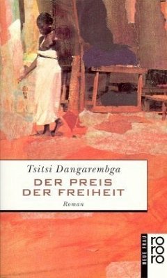 Der Preis der Freiheit - Dangarembga, Tsitsi