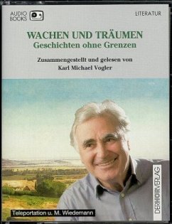 Wachen und Träumen, 2 Cassetten - Wachen und TrÃ¤umen: Geschichten ohne Grenzen Vogler, Karl M