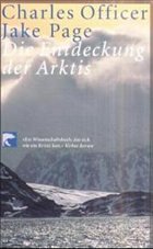 Die Entdeckung der Arktis - Officer, Charles / Page, Jake