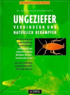 Ungeziefer verhindern und natürlich bekämpfen - Sellenschlo, Udo; Kolls, Susanne