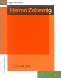 Heimo Zobernig - Amanshauser, Hildegund; Fenz, Werner; Graw, Isabelle; Weibel, Peter