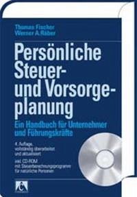 Persönliche Steuer- und Vorsorgeplanung - Fischer, Thomas; Räber, Werner A