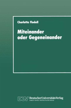 Miteinander oder Gegeneinander - Flodell, Charlotta