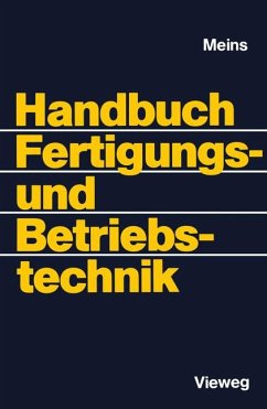 Handbuch Fertigungs- und Betriebstechnik.