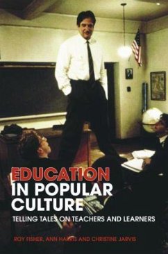Education in Popular Culture - Fisher, Roy; Harris, Ann; Jarvis, Christine