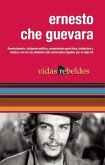 Che Guevara: Vidas Rebeldes