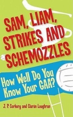 Sam, Liam, Strikes and Schemozzles - Corkery, J P; Loughran, Ciaran