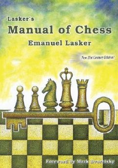 Lasker's Manual of Chess - Lasker, Emanuel
