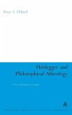 Heidegger and Philosophical Atheology Heidegger and Philosophical Atheology