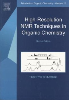 High-Resolution NMR Techniques in Organic Chemistry - Claridge, Timothy D. W.