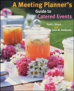 A Meeting Planner's Guide to Catered Events - Shock, Patti J.;Stefanelli, John M.