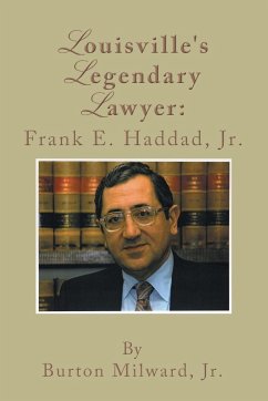 Louisville's Legendary Lawyer - Milward Jr., Burton