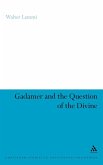 Gadamer and the Question of the Divine