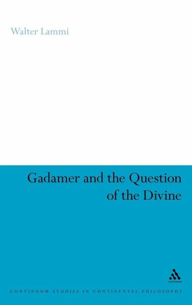 Gadamer and the Question of the Divine Gadamer and the Question of the Divine