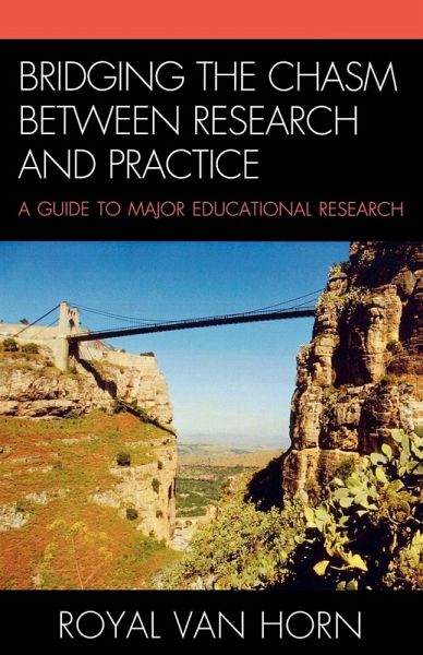 Bridging the Chasm Between Research and Practice Bridging the Chasm Between Research and Practice