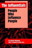 The Influentials: People Who Influence People