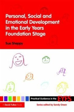 Personal, Social and Emotional Development in the Early Years Foundation Stage - Sheppy, Sue