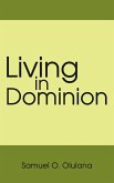 Living in Dominion