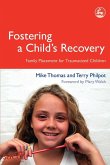 Fostering a Child's Recovery Fostering a Child's Recovery