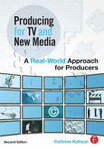 Producing for TV and New Media Producing for TV and New Media