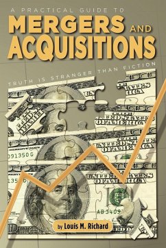 A Practical Guide to Mergers & Acquisitions - Richard, Louis M.