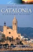 Catalonia a Cultural and Literary History - Eaude, Michael