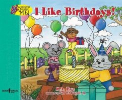 I Like Birthdays!: Interactive Book about Me Volume 3 - Bye, Kathy A.