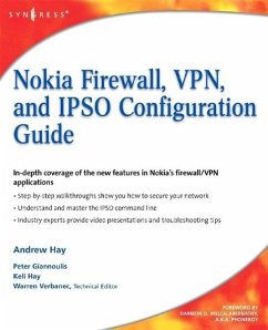 Nokia Firewall, Vpn, and Ipso Configuration Guide - Hay, Andrew;Hay, Keli;Giannoulis, Peter