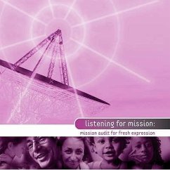 Listening for Mission: Mission Audit for Fresh Expressions - Croft, Steven